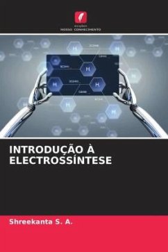 INTRODUÇÃO À ELECTROSSÍNTESE - S. A., Shreekanta