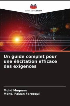 Un guide complet pour une élicitation efficace des exigences - Muqeem, Mohd;Farooqui, Mohd. Faizan