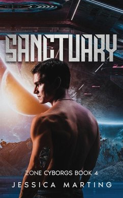 Sanctuary (Zone Cyborgs Book 4) - Marting, Jessica