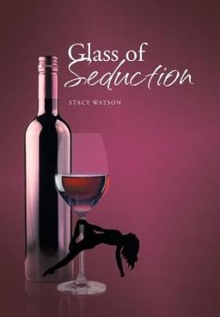 Glass of Seduction - Watson, Stacy