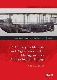 3D Surveying Methods and Digital Information Management for Archaeological Heritage - Bosco, Angela