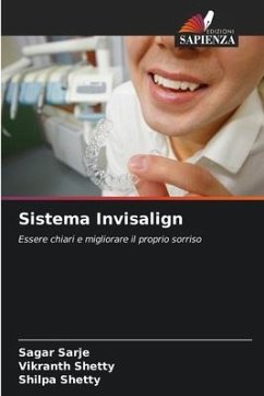 Sistema Invisalign - Sarje, Sagar;Shetty, Vikranth;Shetty, Shilpa