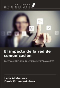 El impacto de la red de comunicación - Aitzhanova, Laila; Dzhamankulova, Dania