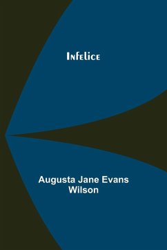 Infelice - Jane Evans Wilson, Augusta