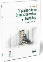 Organización del Estado. Derechos y libertades