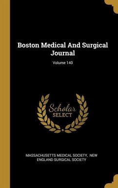 Boston Medical And Surgical Journal; Volume 140