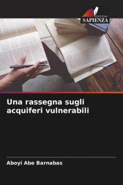 Una rassegna sugli acquiferi vulnerabili - Abe Barnabas, Aboyi