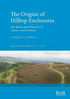 The Origins of Hilltop Enclosures - Campbell, Lorrae