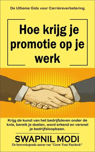 Hoe krijg je promotie op je werk (eBook, ePUB)