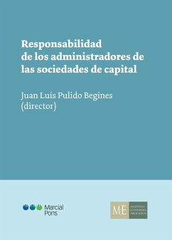 Responsabilidad de los administradores de las sociedades de capital - Pulido Begines, Juan Luis