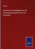 Festschrift für die Mitglieder der XXI Versammlung deutscher Land- und Forstwirthe