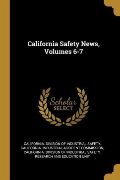 California Safety News, Volumes 6-7