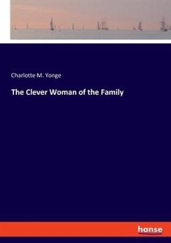 The Clever Woman of the Family - Yonge, Charlotte M.