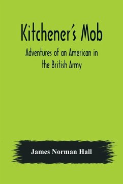 Kitchener's Mob - Norman Hall, James