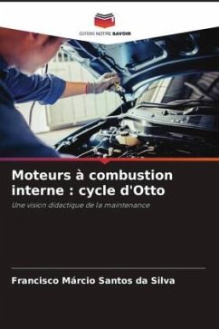 Moteurs à combustion interne : cycle d'Otto - Da Silva, Francisco Márcio Santos