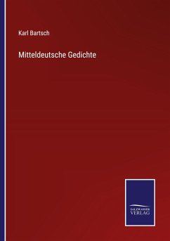 Mitteldeutsche Gedichte - Bartsch, Karl