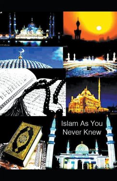 Islam As You Never Knew - Cherif, Mohamed