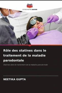 Rôle des statines dans le traitement de la maladie parodontale - Gupta, Neetika