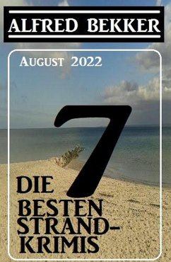 Cover Die 7 besten Strandkrimis August 2022 (eBook, ePUB)