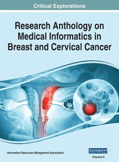 Research Anthology on Medical Informatics in Breast and Cervical Cancer, VOL 2