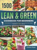 Lean and Green Cookbook for Beginners Lean and Green Cookbook for Beginners