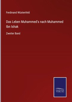 Das Leben Muhammed's nach Muhammed Ibn Ishak - Wüstenfeld, Ferdinand