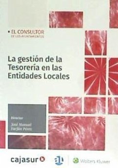 La gestión de la tesorería en las entidades locales - Farfán Pérez, José Manuel; Fernández Agüero, Emilio; Moreno Serrano, Beatriz