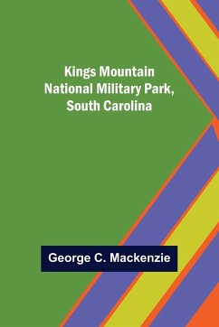 Kings Mountain National Military Park, South Carolina - C. Mackenzie, George