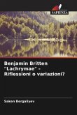 Benjamin Britten "Lachrymae" - Riflessioni o variazioni?