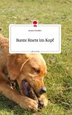 Bunte Knete im Kopf. Life is a Story - story.one