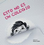 Esto no es un colegio Esto no es un colegio