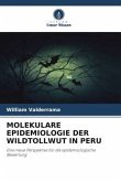 MOLEKULARE EPIDEMIOLOGIE DER WILDTOLLWUT IN PERU