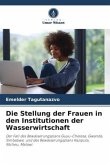 Die Stellung der Frauen in den Institutionen der Wasserwirtschaft