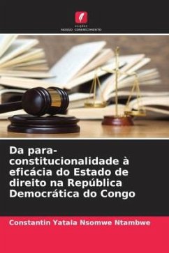 Da para-constitucionalidade à eficácia do Estado de direito na República Democrática do Congo - Yatala Nsomwe Ntambwe, Constantin