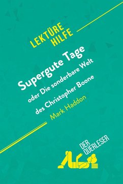 Supergute Tage oder Die sonderbare Welt des Christopher Boone von Mark Haddon (Lektürehilfe) - MacGregor, Steve; derQuerleser