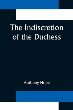 The Indiscretion of the Duchess - Hope, Anthony