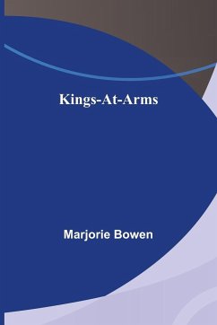 Kings-at-Arms - Bowen, Marjorie