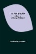 In Far Bolivia; A Story of a Strange... - Bild 1