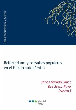 Referéndums y consultas populares en el Estado autonómico - Sáenz Royo, Eva; Garrido López, Carlos