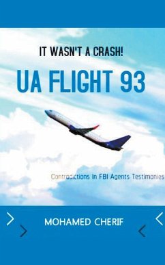 UA Flight 93.It Wasn't A Crash - Cherif, Mohamed