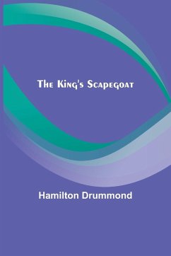 The King's Scapegoat - Drummond, Hamilton