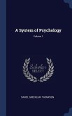 A System of Psychology; Volume 1