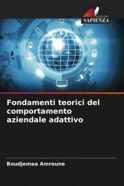 Fondamenti teorici del comportamento aziendale adattivo - Amroune, Boudjemaa