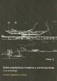 Sobre arquitectura moderna y contemporanea Sobre arquitectura moderna y contemporanea