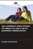 Les relations entre frères et s¿urs au cours de la première adolescence