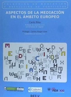 Aspectos de la mediación en el ámbito europeo - Rogel Vide, Carlos; Pilia, Carlo; García Mayo, Manuel