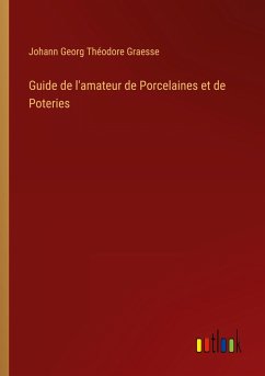 Guide de l'amateur de Porcelaines et de Poteries