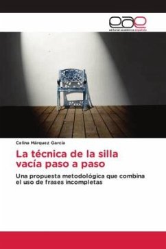 La técnica de la silla vacía paso a paso - Márquez García, Celina
