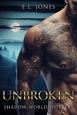 Unbroken (Shadow World Shifters, #3) (eBook, ePUB)