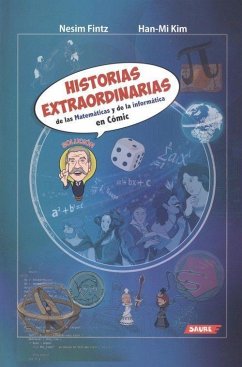 Historias extraordinarias de las matemáticas y de la informática en cómic - Fintz, Nesim; Kim, Han-Mi